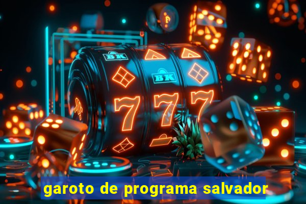 garoto de programa salvador